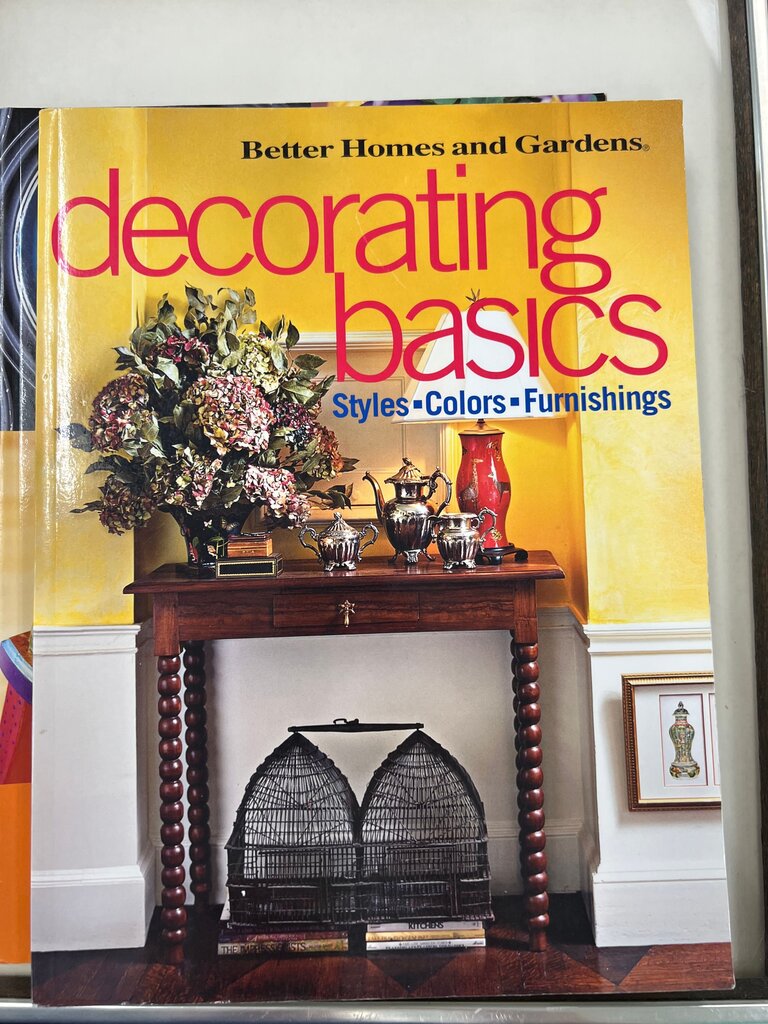 Decorating Basics: Styles, Colors, Furnishings Book