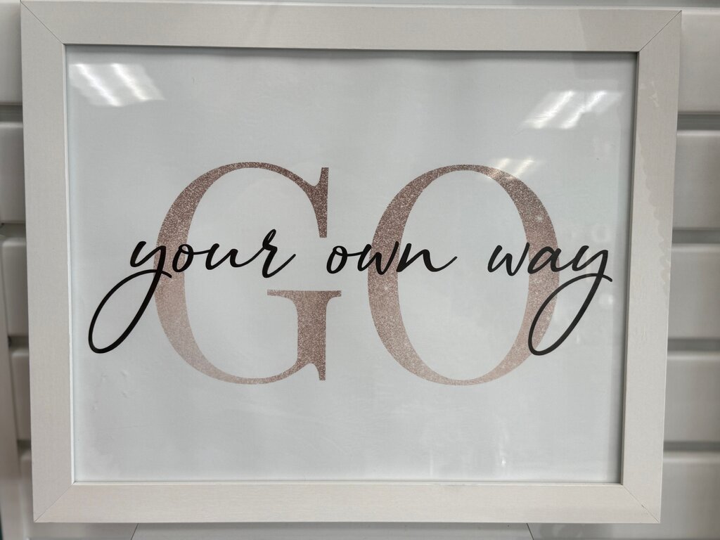 Framed Inspirational Quote Art - Go Your Own Way