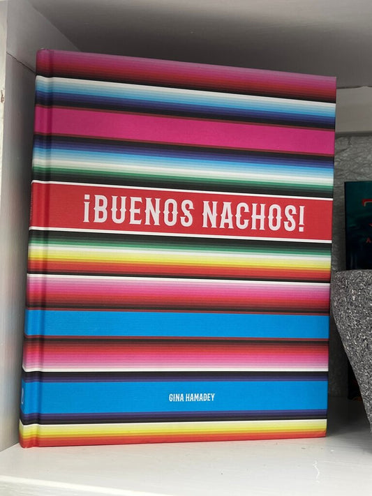 ¡Buenos Nachos! Cookbook