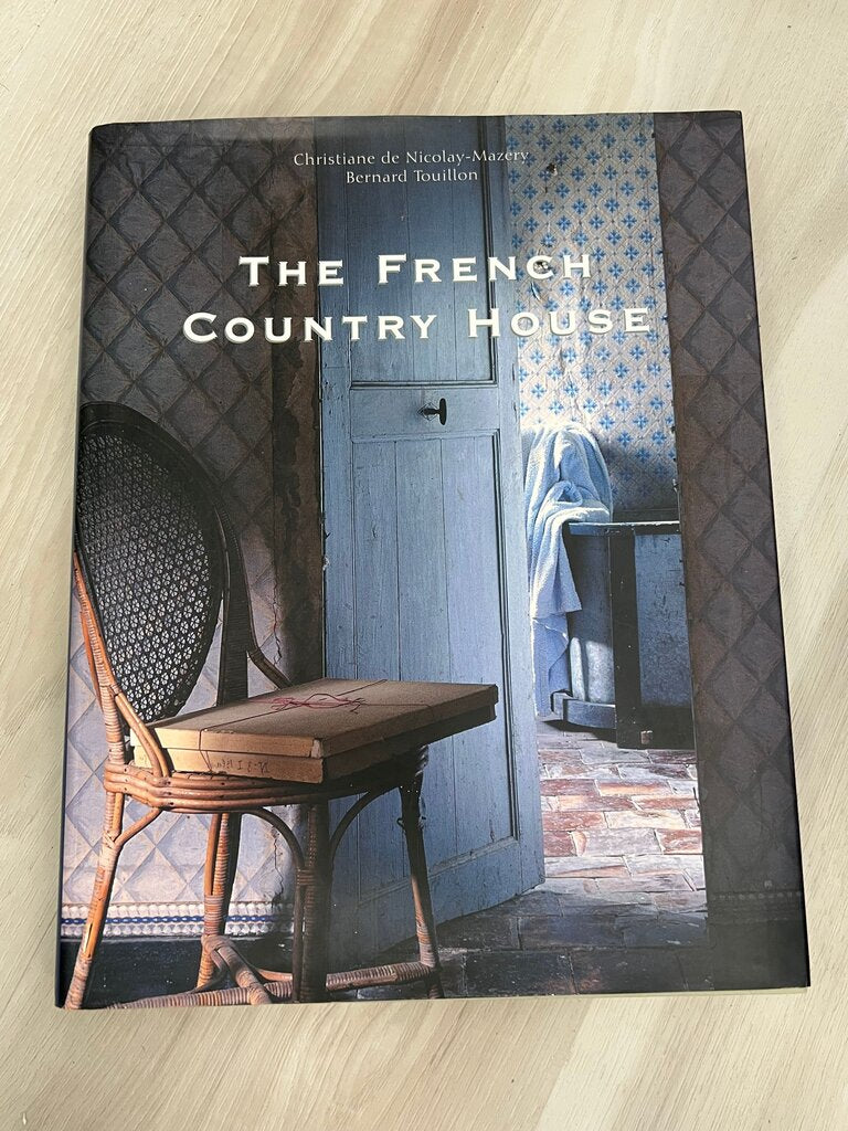 The French Country House Book