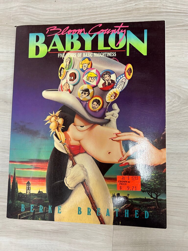 Bloom County Babylon: Five Years of Basic Naughtiness