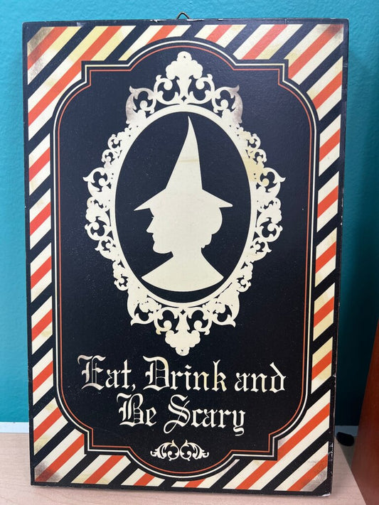 Eat, Drink and Be Scary Halloween Decor